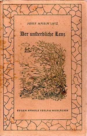 Bild des Verkufers fr Der unsterbliche Lenz zum Verkauf von Antiquariat Jterbook, Inh. H. Schulze