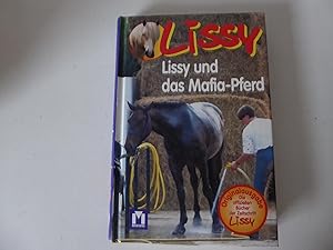 Bild des Verkufers fr Lissy und das Mafia-Pferd. Hardcover zum Verkauf von Deichkieker Bcherkiste