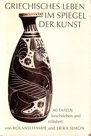 Bild des Verkufers fr Griechisches Leben im Spiegel der Kunst. 40 Tafeln beschrieben und erlutert. zum Verkauf von Centralantikvariatet