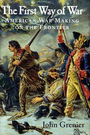 Immagine del venditore per The First Way of War. American War Making on the Frontier, 1607?1814. venduto da Centralantikvariatet