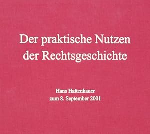 Image du vendeur pour der Rechtsgeschichte. Hans Hattenhauer zum 8. September 2001. Hrsg. v. Jrn Eckert. mis en vente par Antiquariat + Verlag Klaus Breinlich