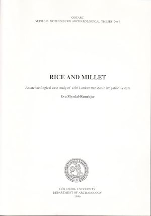 Seller image for Rice and Millet. An archaeological case study of a Sri Lankan transbasin irrigation system. Diss. for sale by Centralantikvariatet