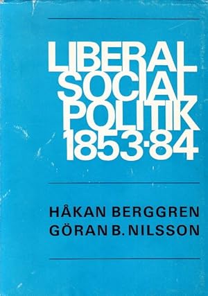 Seller image for Liberal socialpolitik 1853?84. Tv studier. for sale by Centralantikvariatet