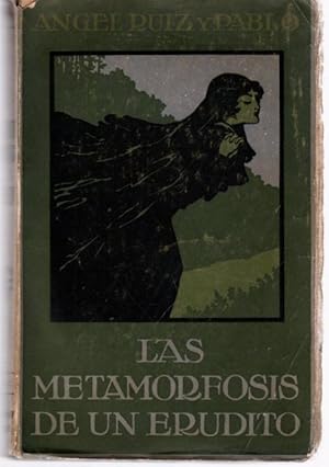 Imagen del vendedor de Las metamorfosis de un erudito . a la venta por Librera Astarloa