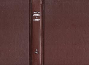 Seller image for Indiana Magazine of History 2002 Volume XCVIII Nos. 1, 2, 3 & 4 for sale by Book Booth