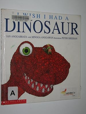 Seller image for I Wish I Had a Dinosaur for sale by Manyhills Books
