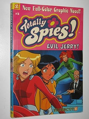 Evil Jerry! - Totally Spies Series #3