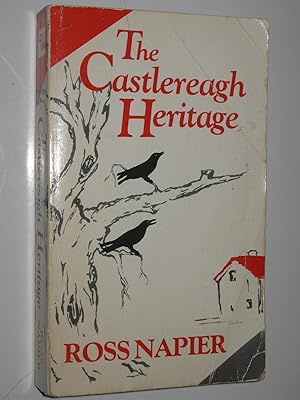 Seller image for The Castlereagh Heritage - Castlereagh Series #5 for sale by Manyhills Books