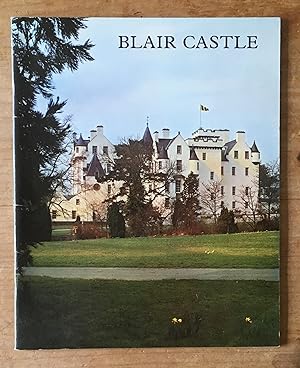 Seller image for Blair Castle. An illustrated survey of the historic Scottish home of the Duke of Atholl for sale by Michael Napier