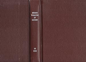 Seller image for Indiana Magazine of History 2003 Volume XCIX Nos. 1, 2, 3 & 4 for sale by Book Booth