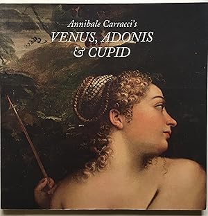 Bild des Verkufers fr Annibale Carracci's Venus, Adonis & Cupid zum Verkauf von Leabeck Books