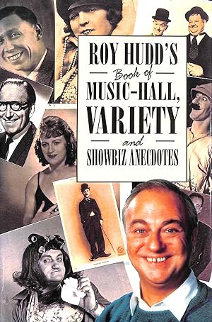 Roy Hudd's Book of Music-Hall, Variety and Showbiz Anecdotes