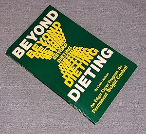 Beyond Dieting [first edition] - Edgar Cayce Program for Permanent Weight Control