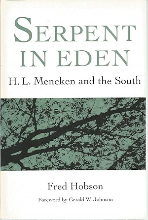 Seller image for Serpent in Eden: H.L. Mencken and the South for sale by The Book Junction