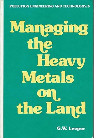 Immagine del venditore per Managing the Heavy Metals on the Land venduto da fourleafclover books