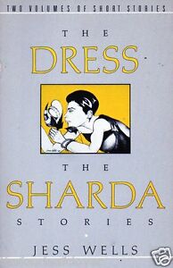 The Dress, the Sharda Stories: Two Volumes of Short Stories