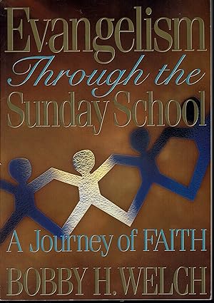 Seller image for Evangelism Through the Sunday School: a Journey of Faith for sale by fourleafclover books