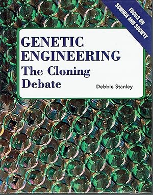 Seller image for Genetic Engineering: the Cloning Debate (Focus on Science and Society) [Library for sale by fourleafclover books