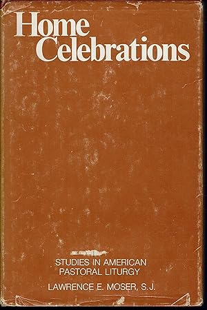 Seller image for Home Celebrations: Studies in American Pastoral Liturgy for sale by fourleafclover books