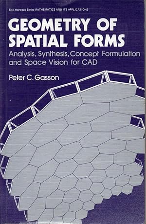 Imagen del vendedor de Geometry Of Spatial Forms: Analysis, Synthesis, Concept Formulation and Space Vision for CAD a la venta por fourleafclover books
