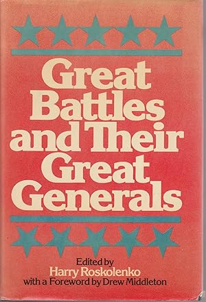 Great Battles and Their Great Generals
