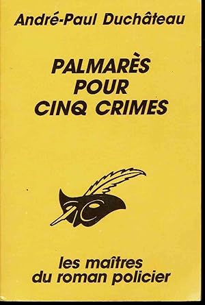 Image du vendeur pour Palmares Pour Cinq Crimes (Les Maitres Du Roman Policier) mis en vente par fourleafclover books