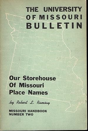 Our Storehouse of Missouri Place Names, Missouri Bulletin #2