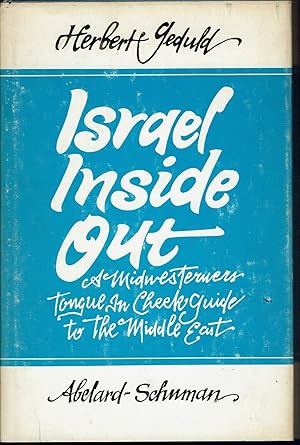 Imagen del vendedor de Israel Inside Out; A Midwesterners Tongue In Cheek Guide to the Middle East a la venta por fourleafclover books