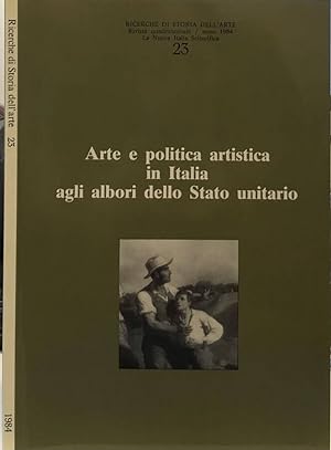 Ricerche di Storia dell'Arte - Arte e politica artistica in Italia agli albori dello Stato unitario