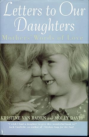 Seller image for Letters to Our Daughters: Mothers' Words of Love for sale by fourleafclover books