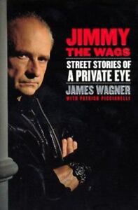 Seller image for Jimmy the Wags: Street Stories of a Private Eye for sale by fourleafclover books