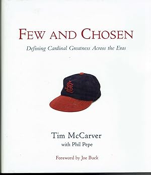 Imagen del vendedor de Few and Chosen: Defining Cardinal Greatness Across the Eras a la venta por fourleafclover books