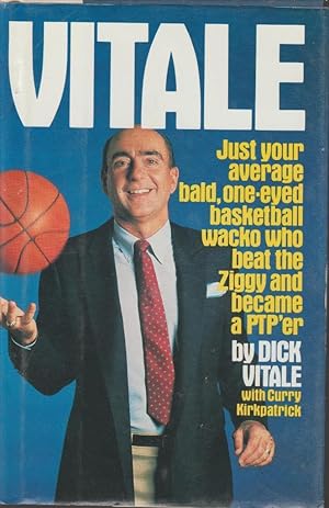 Seller image for Vitale: Just Your Average bald, One-eyed Basketball wacko Who beat the Ziggy and Become a PTP'er for sale by fourleafclover books