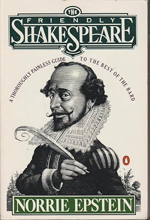 Seller image for The Friendly Shakespeare: A Thoroughly Painless Guide to the Best of The Bard for sale by fourleafclover books