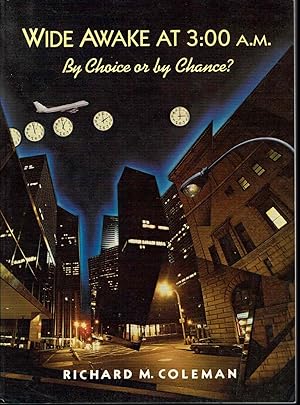 Image du vendeur pour Wide Awake at Three A.M. : By Choice Or By Chance (Psychology Ser. ) mis en vente par fourleafclover books