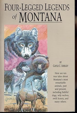 Bild des Verkufers fr Four-Legged Legends of Montana zum Verkauf von fourleafclover books