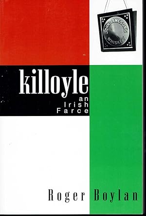 Immagine del venditore per Killoyle : An Irish Farce venduto da fourleafclover books