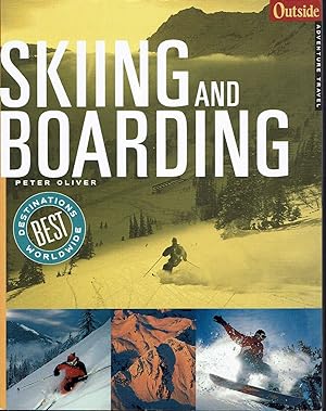 Skiing and Boarding: Outside Adventure Travel