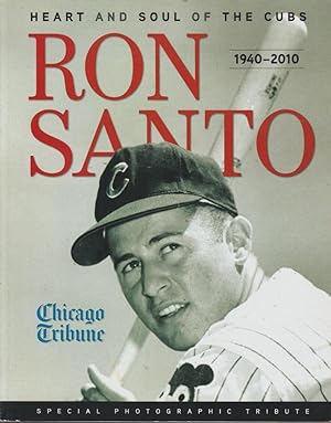 Image du vendeur pour Ron Santo Heart and Soul of the Cubs 1940-2010 mis en vente par fourleafclover books
