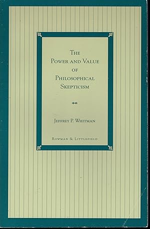 Immagine del venditore per The Power and Value of Philosophical Skepticism venduto da fourleafclover books