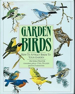 Image du vendeur pour Garden Birds: How to Attract Birds to Your Garden mis en vente par fourleafclover books