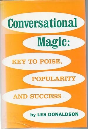 Conversational Magic: Key to Poise, Popularity, and Success