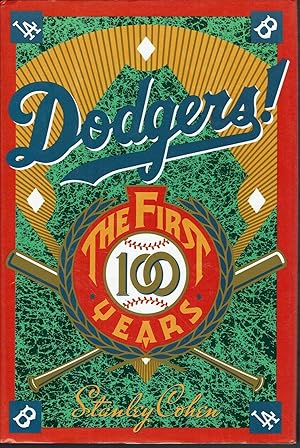Imagen del vendedor de Dodgers!: The First 100 Years a la venta por fourleafclover books