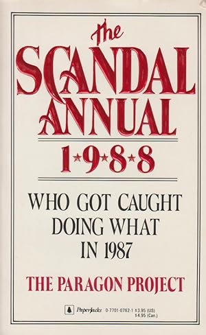 The Scandal Annual 1988: Who Got Caught Doing What in 1987