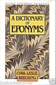 A Dictionary of Eponyms (Oxford Paperback Reference)