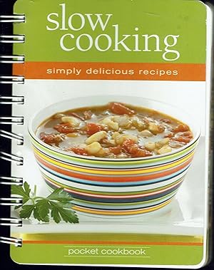 Seller image for Slow Cooking: Simply Delicious Recipes for sale by fourleafclover books