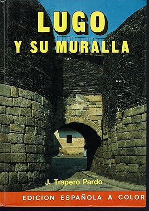 Seller image for Lugo y Su Muralla for sale by fourleafclover books