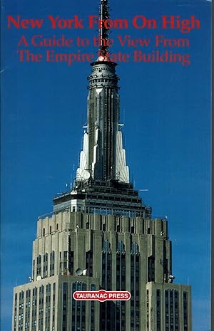 Bild des Verkufers fr New York From On High: A Guide to the View From the Empire State Building zum Verkauf von fourleafclover books