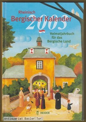 Rheinisch-Bergischer Kalender 2003 Heimatjahrbuch für das Bergische Land, 73. Jahrgang