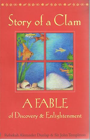 Imagen del vendedor de Story of a Clam: a Fable of Discovery & Enlightenment a la venta por fourleafclover books